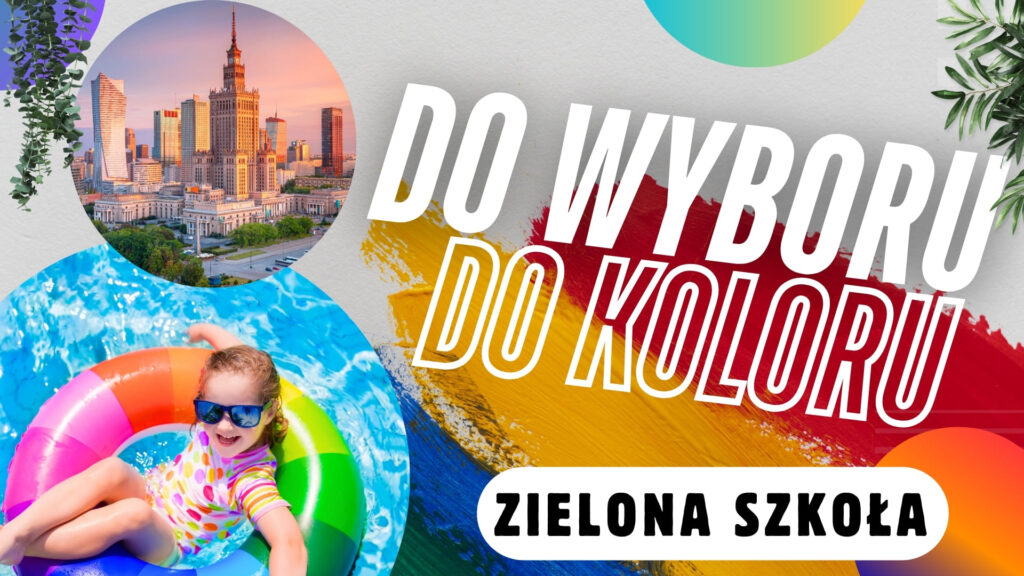 DO WYBORU DO KOLORU ZIELONA SZKOŁA