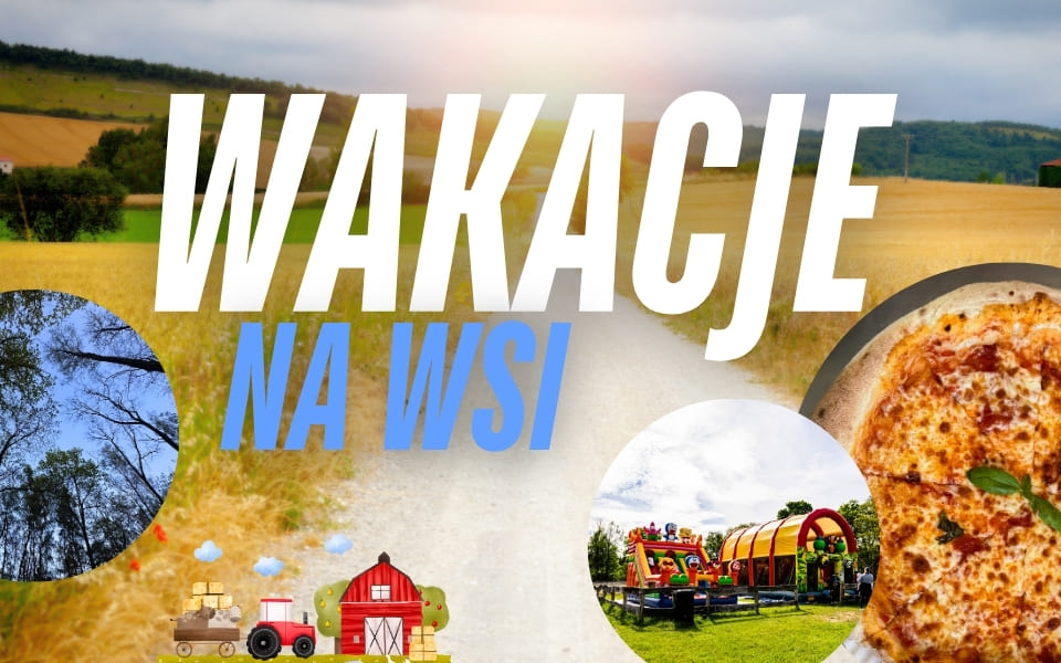 WAKACJE NA WSI (960 x 600 px)