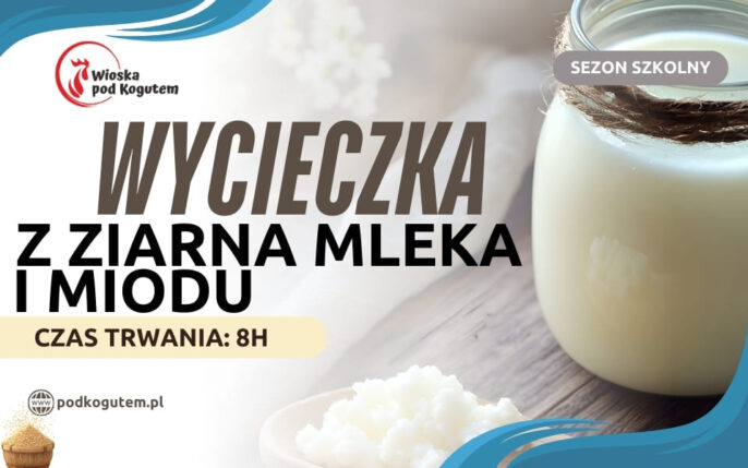 WYCIECZKA Z ZIARNA MLEKA I MIODU (960 x 600 px)