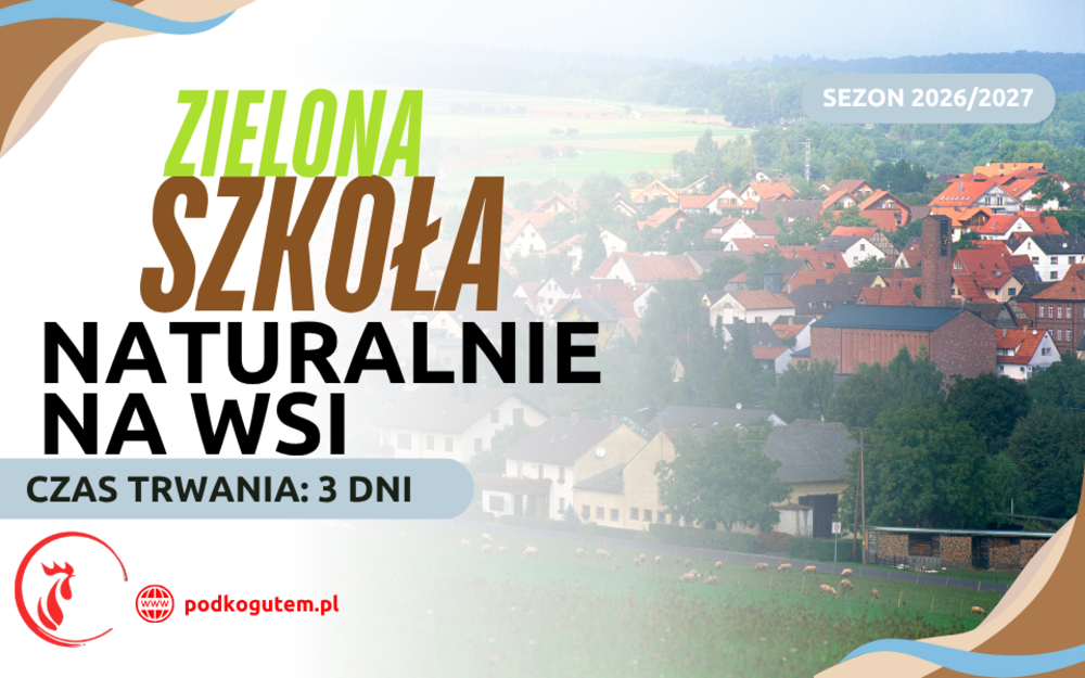 Zielona Szkoła Naturalnie na wsi