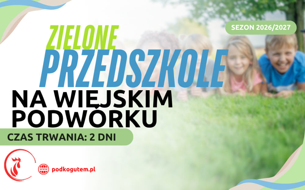 Zielone Przedszkole Na Wiejskim podwórku