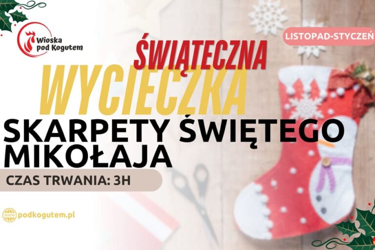WYCIECZKA – SKARPETY ŚWIĘTEGO MIKOŁAJA SWIATECZNA