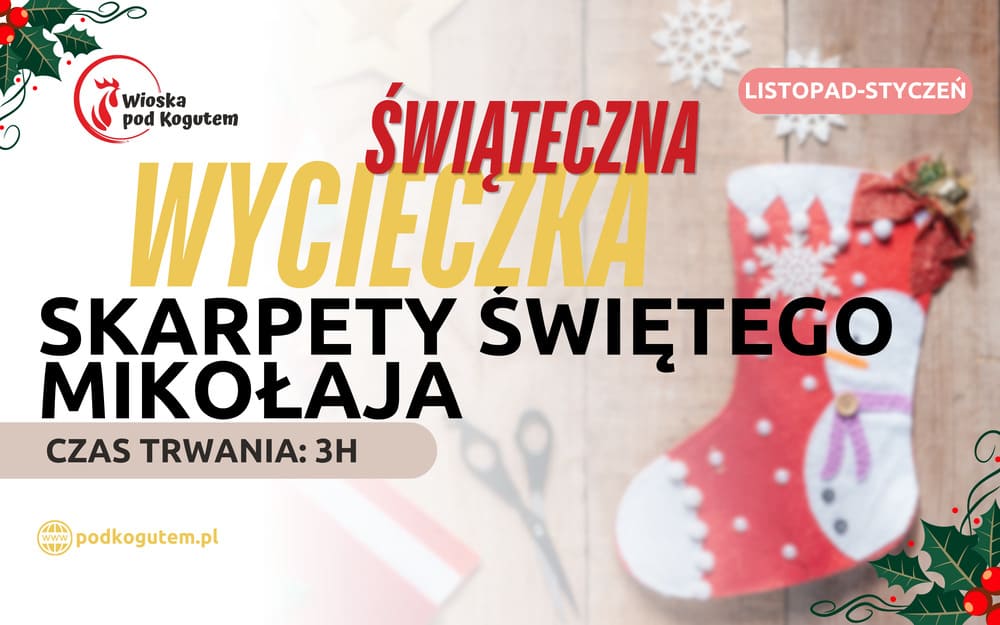 WYCIECZKA - SKARPETY ŚWIĘTEGO MIKOŁAJA SWIATECZNA